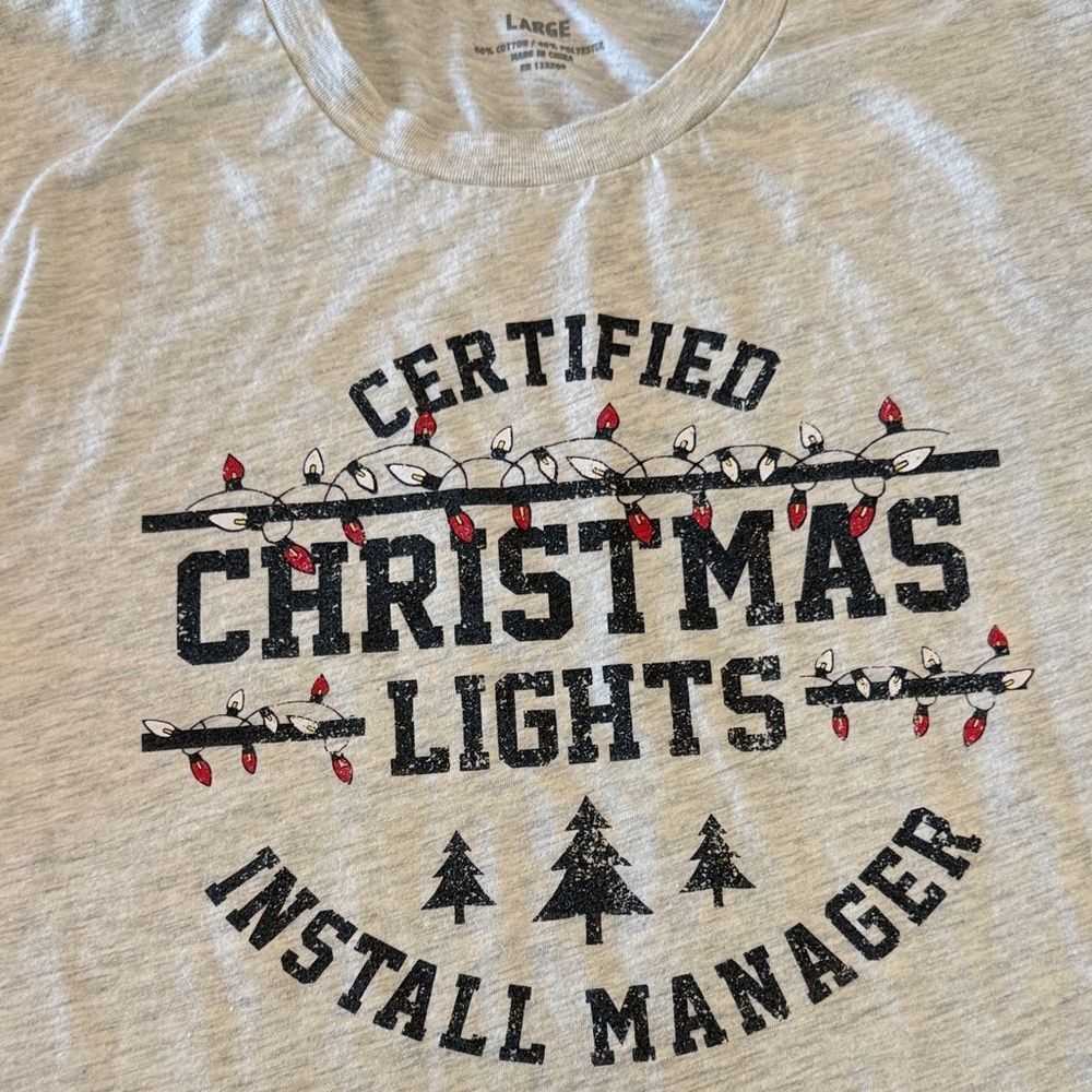 Certified Christmas Lights Install Manager Gray T-Shirt - Picture 3 of 7